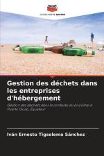 Gestion des déchets dans les entreprises d'hébergement af Iván Ernesto Tigselema Sánchez