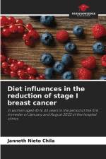 Diet influences in the reduction of stage I breast cancer af Janneth Nieto Chila