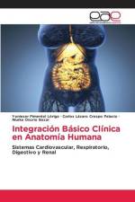 Integración Básico Clínica en Anatomía Humana af Yenieser Pimentel Lóriga