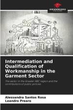 Intermediation and Qualification of Workmanship in the Garment Sector af Alessandra Santos Rosa