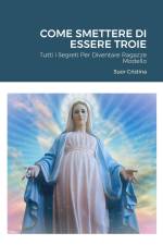 Come Smettere Di Essere Troie af Suor Cristina