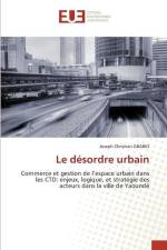 Le désordre urbain af Joseph Christian Gbabio