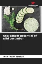 Anti-cancer potential of wild cucumber af Imen Touihri Barakati