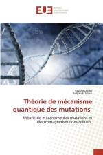 Théorie de mécanisme quantique des mutations af Yassine Drider
