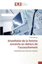 Anesthésie de la femme enceinte en dehors de l¿accouchement af Yasmine Ellouze