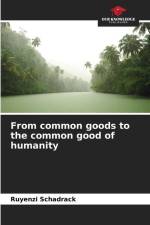 From common goods to the common good of humanity af Ruyenzi Schadrack