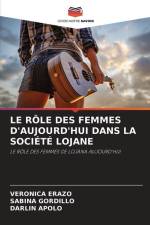 LE RÔLE DES FEMMES D'AUJOURD'HUI DANS LA SOCIÉTÉ LOJANE af Veronica Erazo
