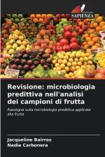 Revisione: microbiologia predittiva nell'analisi dei campioni di frutta af Jacqueline Bairros