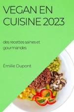 Vegan en cuisine 2023 af Emilie DuPont