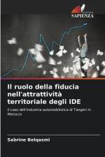 Il ruolo della fiducia nell'attrattività territoriale degli IDE af Sabrine Belqasmi