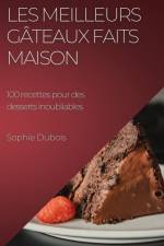 Les meilleurs gâteaux faits maison af Sophie Dubois