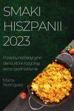 Smaki Hiszpanii 2023 af Marta Rodriguez
