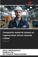 Composite material based on regenerated silicon dioxide rubber af Anvar Adylhodzhaev