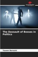 The Dassault of Bosses in Politics af Yaseen Berouini