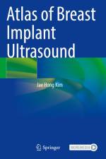 Atlas of Breast Implant Ultrasound af Jae Hong Kim
