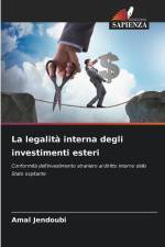 La legalità interna degli investimenti esteri af Amal Jendoubi
