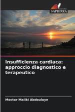 Insufficienza cardiaca: approccio diagnostico e terapeutico af Moctar Maliki Abdoulaye