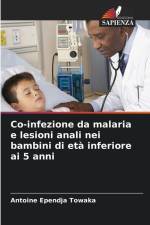 Co-infezione da malaria e lesioni anali nei bambini di età inferiore ai 5 anni af Antoine Ependja Towaka