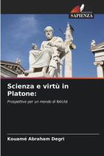 Scienza e virtù in Platone: af Kouamé Abraham Degri