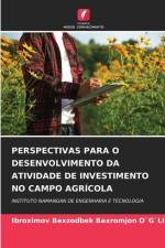 PERSPECTIVAS PARA O DESENVOLVIMENTO DA ATIVIDADE DE INVESTIMENTO NO CAMPO AGRÍCOLA af Ibroximov Bexzodbek Baxromjon O`G`Li
