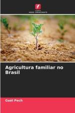 Agricultura familiar no Brasil af Gaël Pech