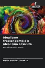 Idealismo trascendentale e idealismo assoluto af Denis Bosomi Limbaya