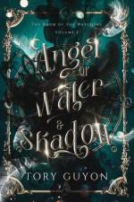 Angel of Water & Shadow af Tory Guyon