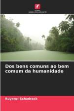 Dos bens comuns ao bem comum da humanidade af Ruyenzi Schadrack