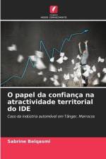 O papel da confiança na atractividade territorial do IDE af Sabrine Belqasmi