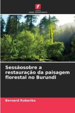 Sessãosobre a restauração da paisagem florestal no Burundi af Bernard Rubarika