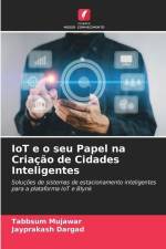 IoT e o seu Papel na Criação de Cidades Inteligentes af Tabbsum Mujawar