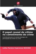 O papel causal da vítima no cometimento do crime af Lolita Paraiso Esperanza Bekono