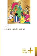 L'esclave qui devient roi af Arnaud Kouassi