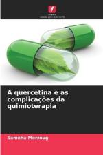 A quercetina e as complicações da quimioterapia af Sameha Merzoug