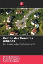 Gestão das florestas urbanas af Khaled Missaoui