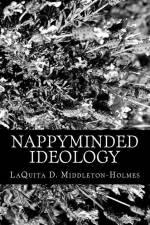 nappyminded ideology af Laquita D. Middleton-Holmes