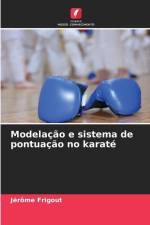 Modelação e sistema de pontuação no karaté af Jérôme Frigout