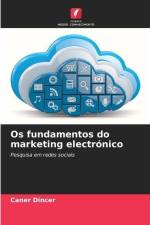 Os fundamentos do marketing electrónico af Caner Dincer