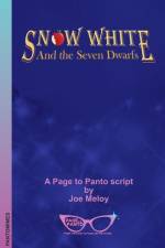 Snow White and the Seven Dwarfs: A Page to Panto Script af Joe Meloy