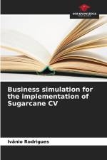 Business simulation for the implementation of Sugarcane CV af Ivânio Rodrigues