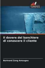 Il dovere del banchiere di conoscere il cliente af Bertrand Zang Amougou