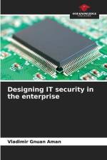 Designing IT security in the enterprise af Vladimir Gnuan Aman