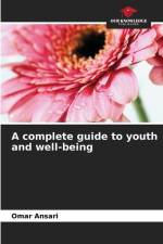 A complete guide to youth and well-being af Omar Ansari