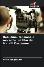 Realismo, tensione e moralità nei film dei fratelli Dardenne af Farah Ben Jaballah