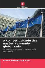 A competitividade das nações no mundo globalizado af Brenno Birckholz Da Silva