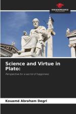 Science and Virtue in Plato: af Kouamé Abraham Degri