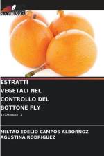 ESTRATTI VEGETALI NEL CONTROLLO DEL BOTTONE FLY af Miltao Edelio Campos Albornoz
