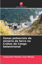 Zonas potenciais de minério de ferro no Cráton do Congo Setentrional af Constantin Mathieu Som Mbang