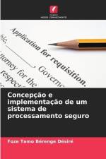 Concepção e implementação de um sistema de processamento seguro af Foze Tamo Bérenge Désiré