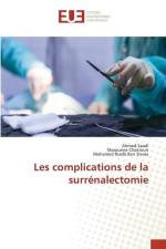Les complications de la surrénalectomie af Ahmed Saadi